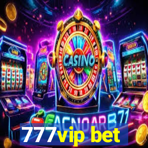 777vip bet